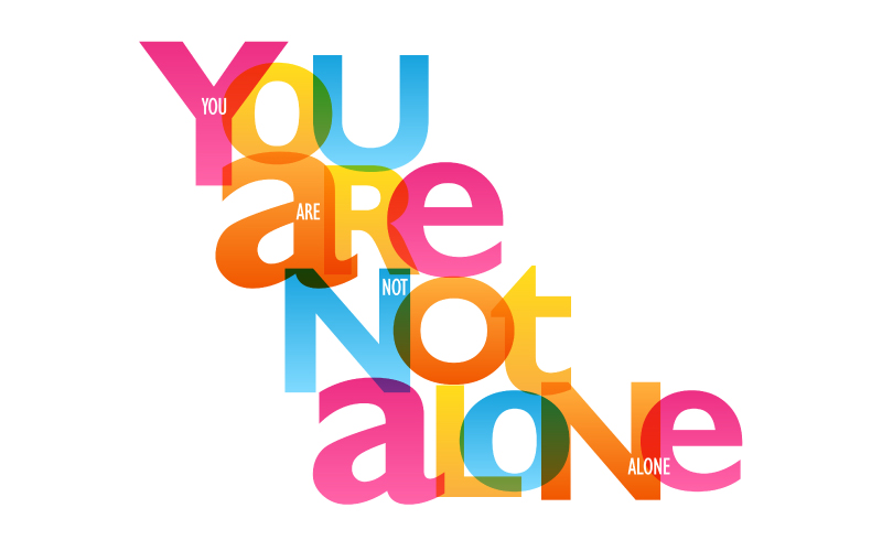 Sign that spells out 'You are Not alone'