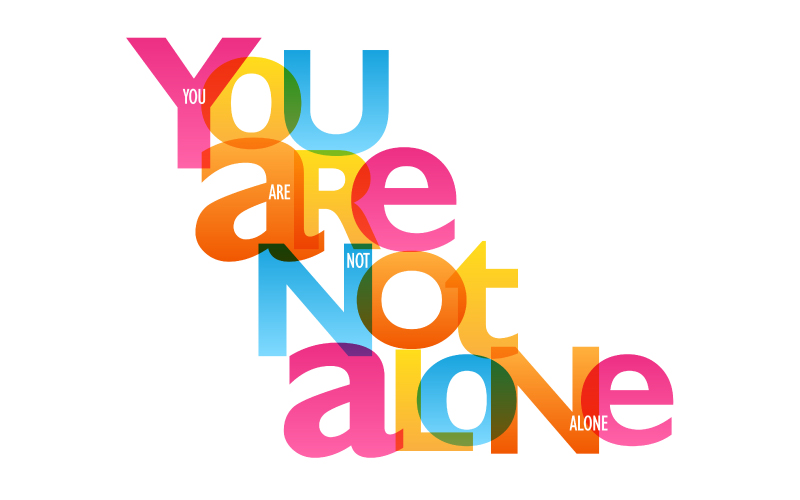 Sign that spells out 'You are Not alone'